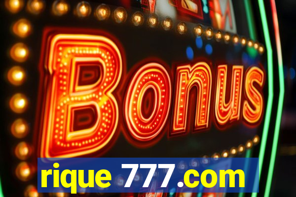 rique 777.com